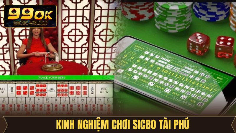 Sicbo Tài Phú – Mở Ra Thế Giới Cá Cược Đầy Mới Lạ Tại 99OK 4 Bỏ túi những mẹo hay để cá cược Sicbo Tài Phú giành thắng lớn