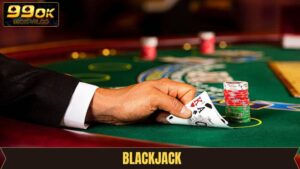 Blackjack 99OK - Phá Vỡ Giới Hạn, Chinh Phục Thưởng Lớn